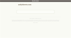 Desktop Screenshot of andyshowto.com